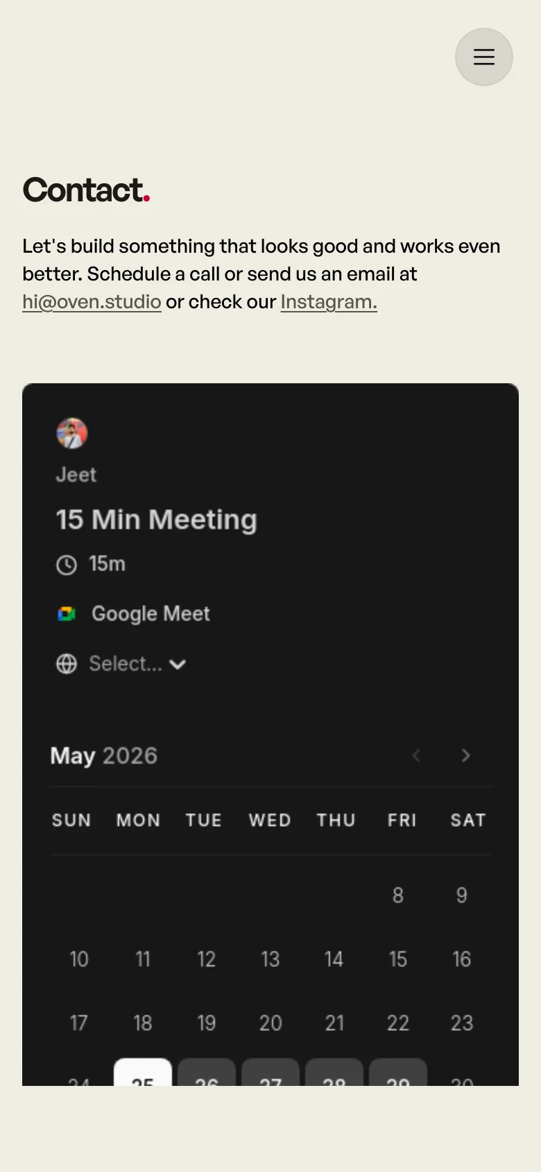The mobile version uses a similar cream and dark color palette but features a centered hamburger menu icon at the top right. The layout is vertically stacked, showing the 'Contact.' heading, introductory text, and the scheduling widget which spans the width of the screen.