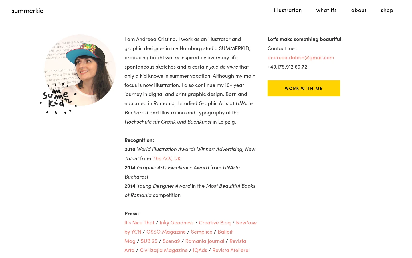 The desktop About page features a clean white layout with a navigation menu at the top right. A circular portrait of Andreea Cristina is positioned on the left, partially overlapping handwritten-style text, while her biography, recognition awards, and press links are arranged in columns to the right. A bright yellow 'WORK WITH ME' call-to-action button is prominent on the right side.