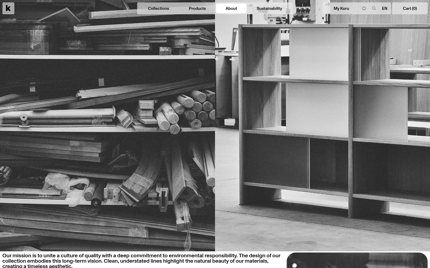 The About page features a minimalist layout with a large black and white hero image split between stacked lumber and a modern wooden shelving unit. A white navigation bar at the top includes links for Collections, Products, About, and Sustainability, alongside My Koru and a shopping cart. Text below the hero image describes the brand's mission of quality and environmental responsibility.