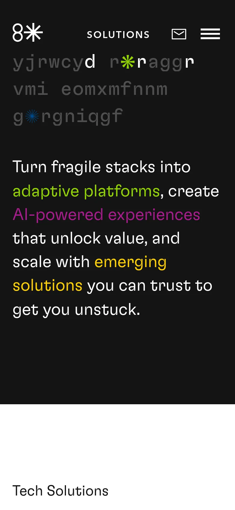 The mobile version maintains the dark theme and monospaced typography but stacks the content vertically. The hero headline and subheadline are centered, and the navigation bar is condensed, showing the logo, 'SOLUTIONS' link, email icon, and a hamburger menu icon at the top.
