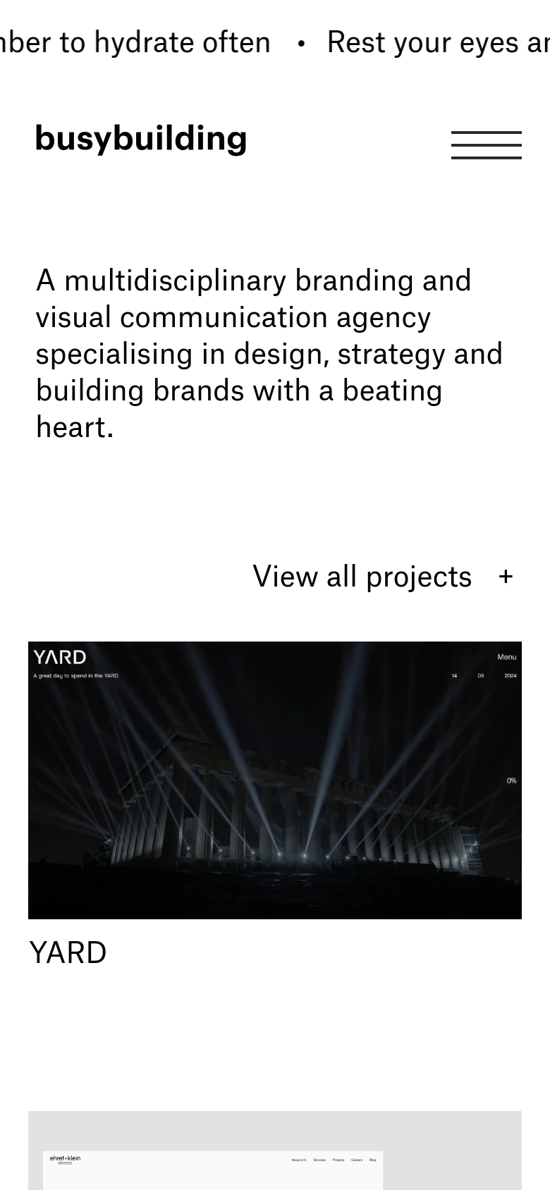 The mobile version maintains the minimalist aesthetic but uses a vertical layout. The navigation is condensed into a hamburger menu icon, and the agency description is stacked centrally. The project showcase follows, featuring large, full-width imagery for projects like YARD, optimized for vertical scrolling on a smaller screen.