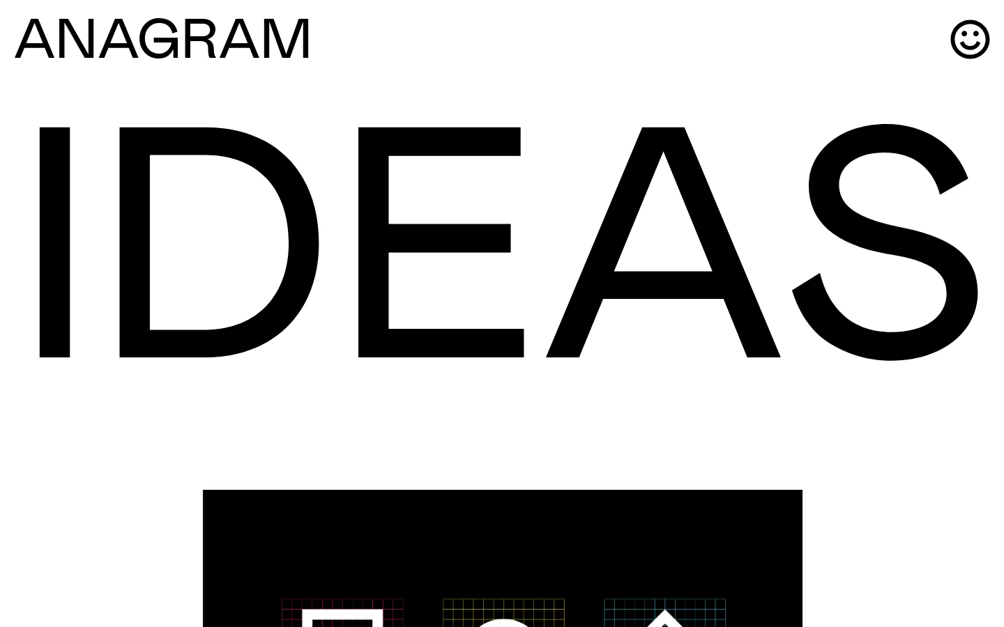The 'Ideas' page features a minimalist white background with the large, bold black heading 'IDEAS' and the 'ANAGRAM' logo in the top left. Below the headline is a black rectangular hero section containing three colorful, grid-patterned icons: a document, an eye, and an envelope. The layout is spacious with a clean, high-contrast aesthetic.