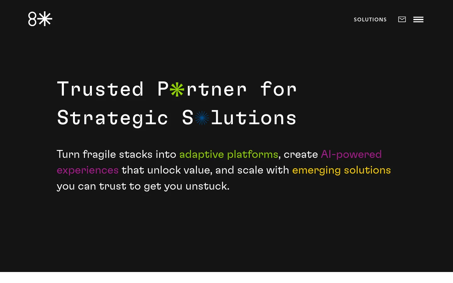 The desktop page features a dark theme with a large hero section containing the headline 'Trusted Partner for Strategic Solutions' in white monospaced text. Below the headline, a subheadline uses colorful text for 'adaptive platforms', 'AI-powered experiences', and 'emerging solutions'. The top navigation includes the 8th Light logo, a 'SOLUTIONS' link, an email icon, and a hamburger menu.