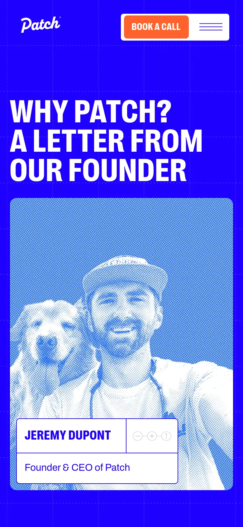 The mobile version uses a vertical layout on a blue grid background, placing the large white headline at the top. Below the headline is the halftone image of Jeremy Dupont and his dog, followed by his nameplate. The 'BOOK A CALL' button and hamburger menu are prominently displayed at the top of the screen.