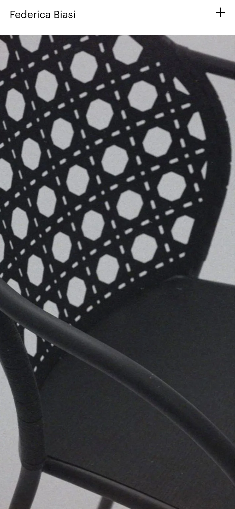 The mobile version simplifies the layout, showing the name Federica Biasi on the left and a plus icon for the menu on the right. The large hero image of a black lattice-patterned chair dominates the screen, maintaining the site's clean and minimalist aesthetic.
