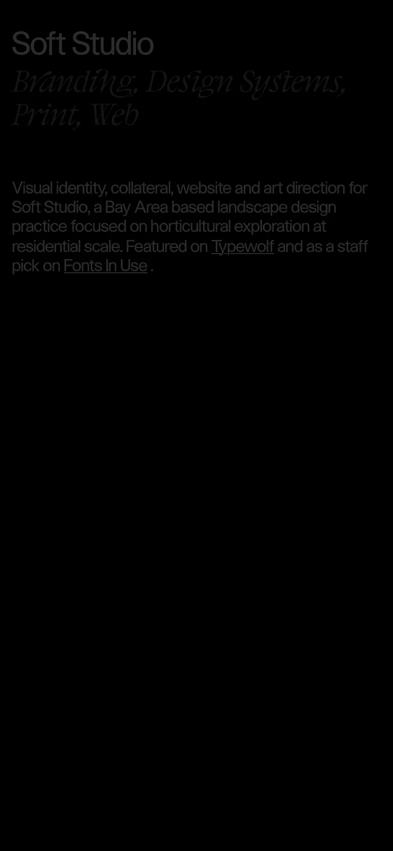 The mobile version simplifies the layout into a vertical stack on a black background. The 'Soft Studio' title and service descriptions are centered at the top, followed by the project text, and the large garden hero image is positioned at the bottom of the screen.