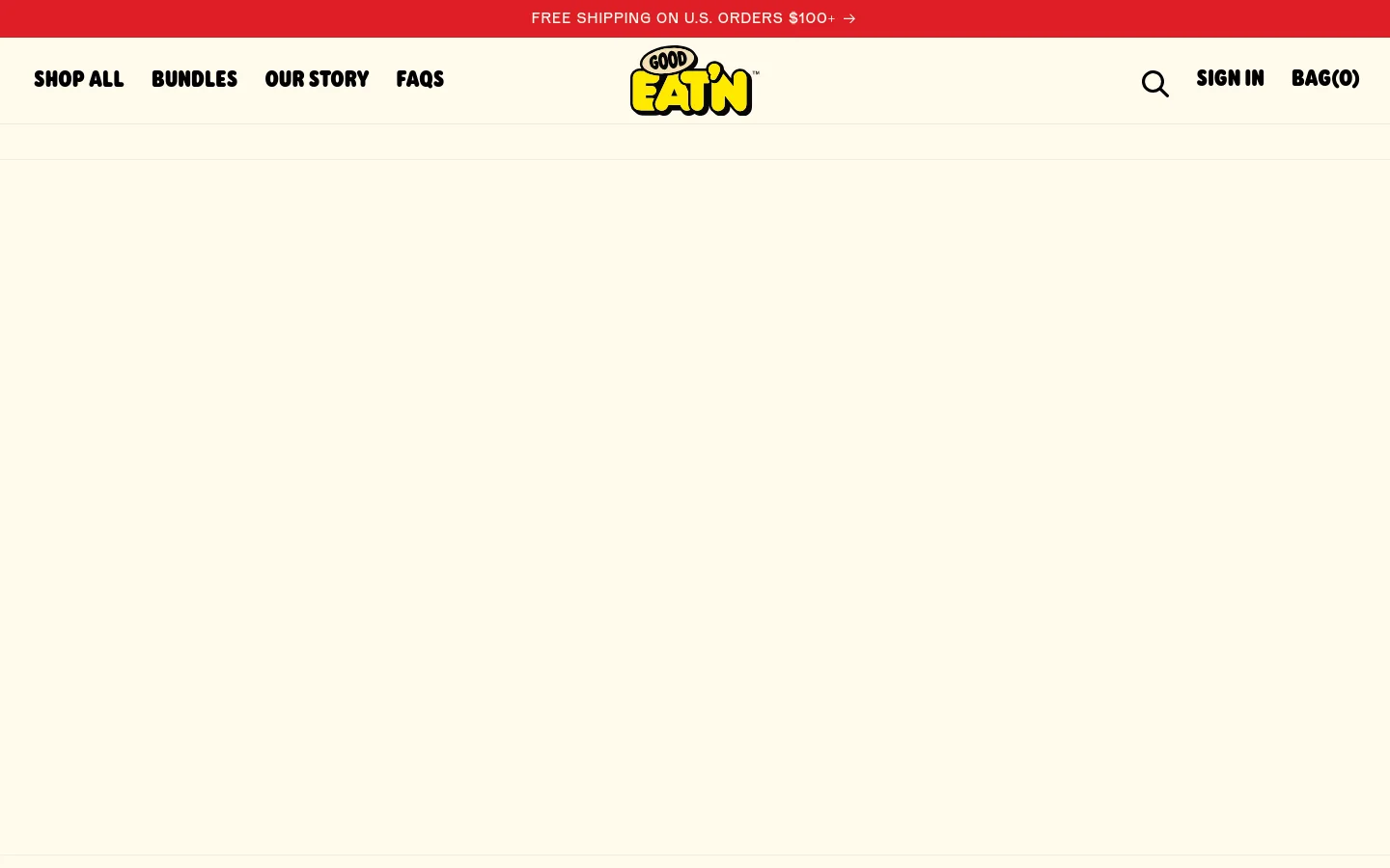 The desktop homepage features a large hero video placeholder at the top, followed by a product grid showcasing Ragerz snack bags in Chile Lime and Sweet Chili Crisp flavors. A white navigation bar contains links for Shop All, Bundles, Our Story, and FAQs, centered around the yellow Good Eat'n logo. A red announcement bar at the top advertises free shipping on orders over $100.