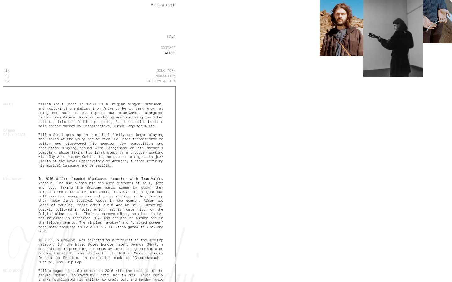 The desktop version of the About page features a minimalist white layout with a large portrait of Willem Ardui on the right. A navigation menu is positioned on the left and top, including links for Home, Contact, About, Solo Work, Production, and Fashion & Film. The main content area displays a biographical text about Willem Ardui's musical career and his work with blackwave.