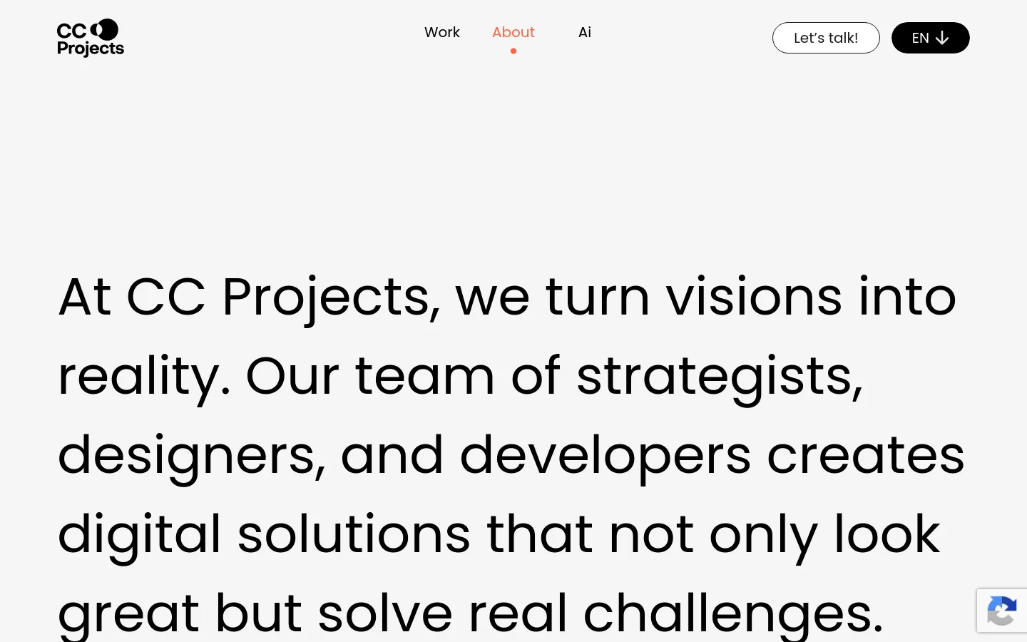 The desktop About page features a minimalist white background with a large, bold black headline stating the company's mission. A navigation bar at the top includes the CC Projects logo, links for Work, About, and Ai, a 'Let's talk!' button, and a language selector. Below the hero text, the layout includes sections for company history and client testimonials.