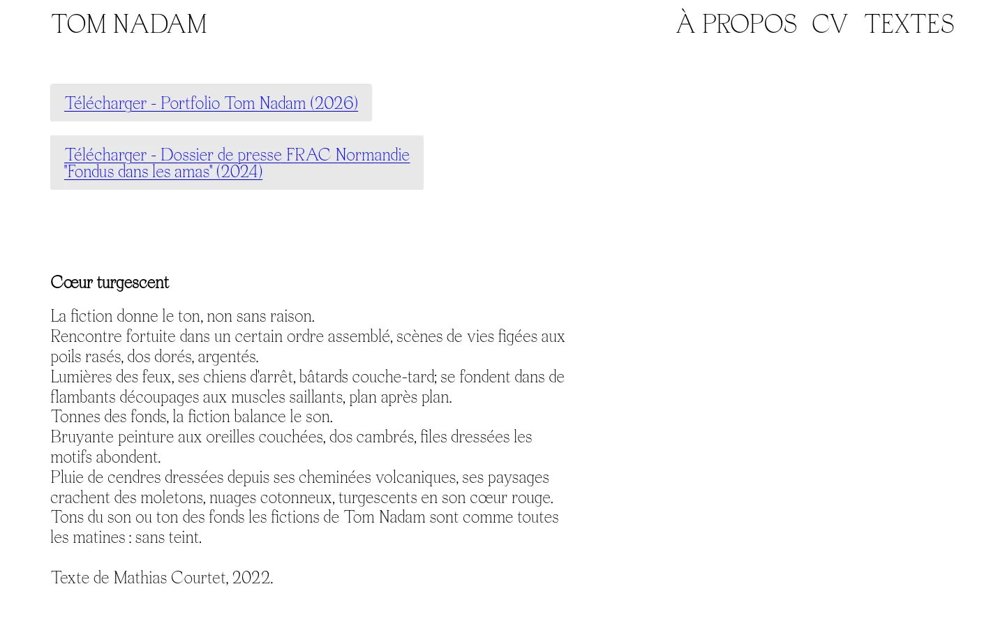 The desktop version features a minimalist white background with black serif typography. The layout includes the name 'TOM NADAM' on the left and navigation links 'À PROPOS', 'CV', and 'TEXTES' on the right, followed by two light blue download buttons and a poetic text titled 'Coeur turgescent'.
