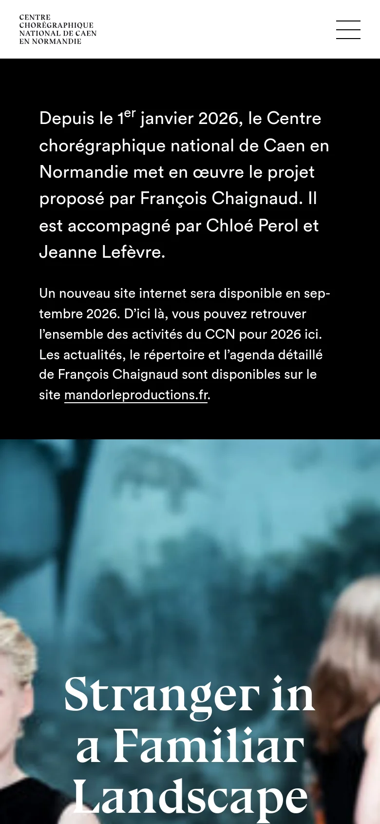 The mobile version uses a full-width layout with a black header containing the site title and a hamburger menu icon. The text regarding the new project is stacked vertically above a large, full-width hero image featuring a performer and the title 'Stranger in a Familiar Landscape' in large white text.