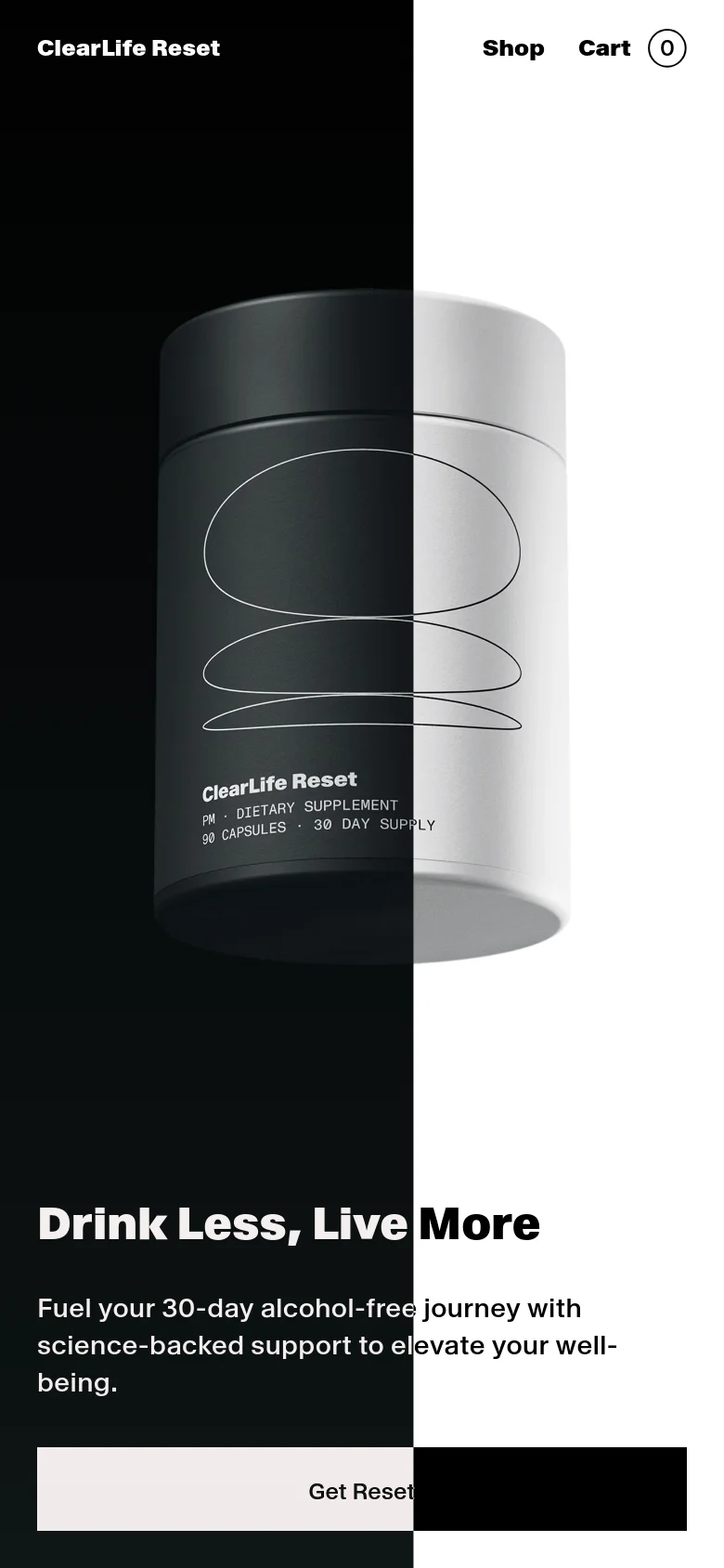 The mobile version uses a split-screen layout with a black and white vertical division behind a large supplement bottle image. The headline 'Drink Less, Live More' and descriptive text are positioned at the bottom, and the 'Get Reset' button spans the width of the screen, transitioning from white to black across the color split.