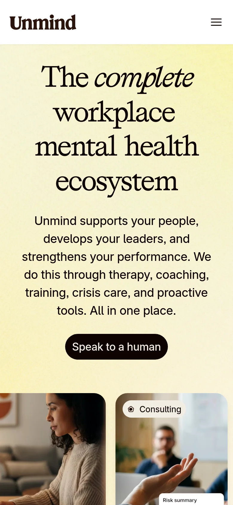 The mobile version presents a vertically stacked layout on a pale yellow background. The large serif headline and description are centered, followed by a prominent black 'Speak to a human' button. The navigation is condensed into a hamburger menu icon next to the Unmind logo, and the service image grid is scaled for a single-column view.