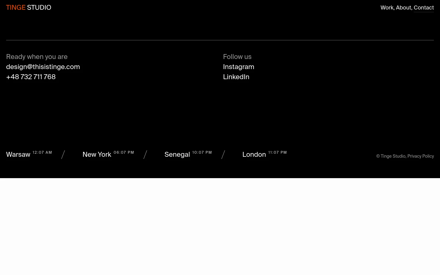 The contact page features a minimalist black background with white text. A large headline reads 'Ready when you are' next to contact details for Izabela Piotrowiak and a portrait photo. The footer contains contact information, social links, and local times for various cities.