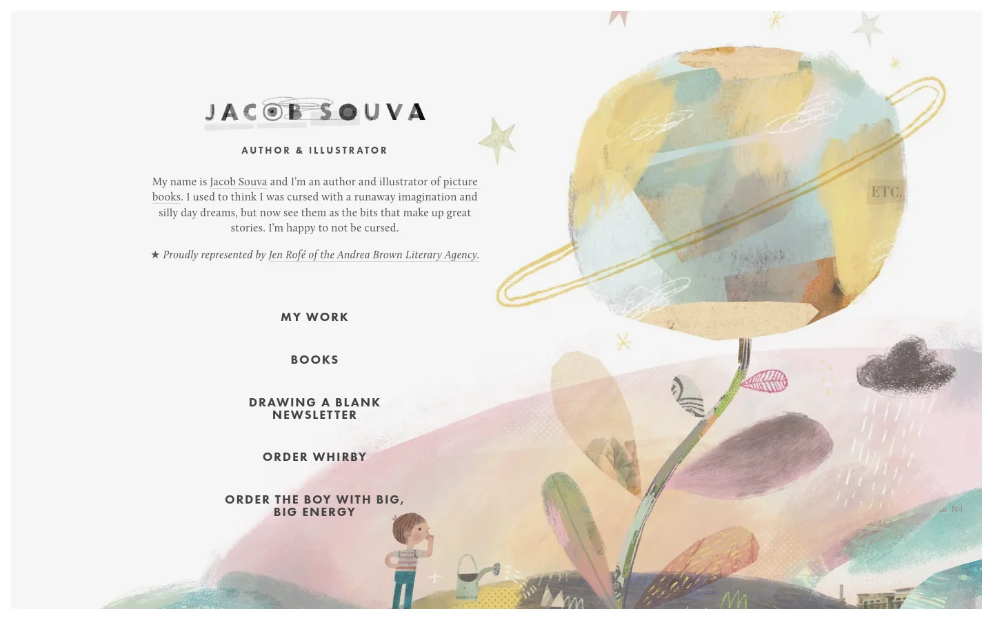 The desktop homepage features a minimalist white background with a large, whimsical illustration of a planet on a stem and a small boy watering plants. The text 'JACOB SOUVA AUTHOR & ILLUSTRATOR' is centered at the top, followed by a biographical paragraph and a list of navigation links in a clean, sans-serif font.
