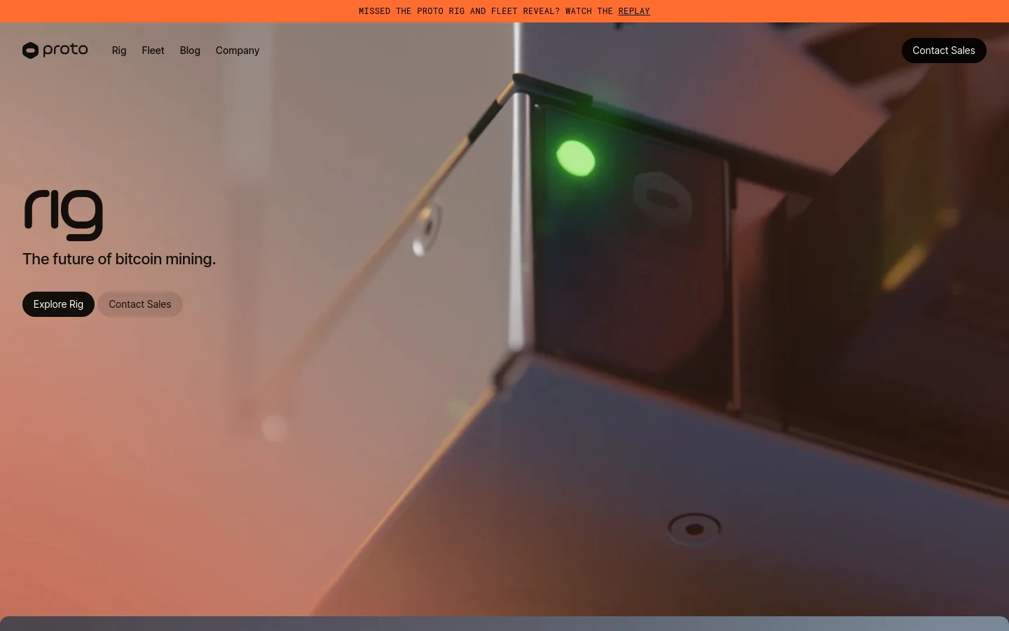 The desktop homepage features a large, cinematic hero image of hardware components with warm orange and cool blue lighting. A navigation bar at the top includes the Proto logo, links for Rig, Fleet, Blog, and Company, and a 'Contact Sales' button. The main headline reads 'rig' followed by 'The future of bitcoin mining,' with two primary buttons: 'Explore Rig' and 'Contact Sales'.