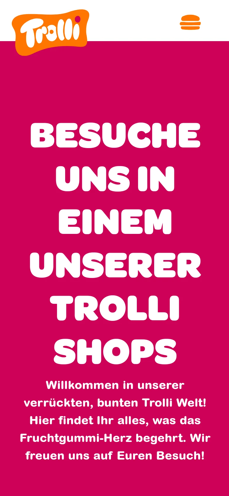 The mobile version displays a simplified header with the Trolli logo and a hamburger menu icon on a white background. The hero section is dominated by the same large, bold white headline and subheadline against a bright magenta background, scaled to fit the narrow screen width.