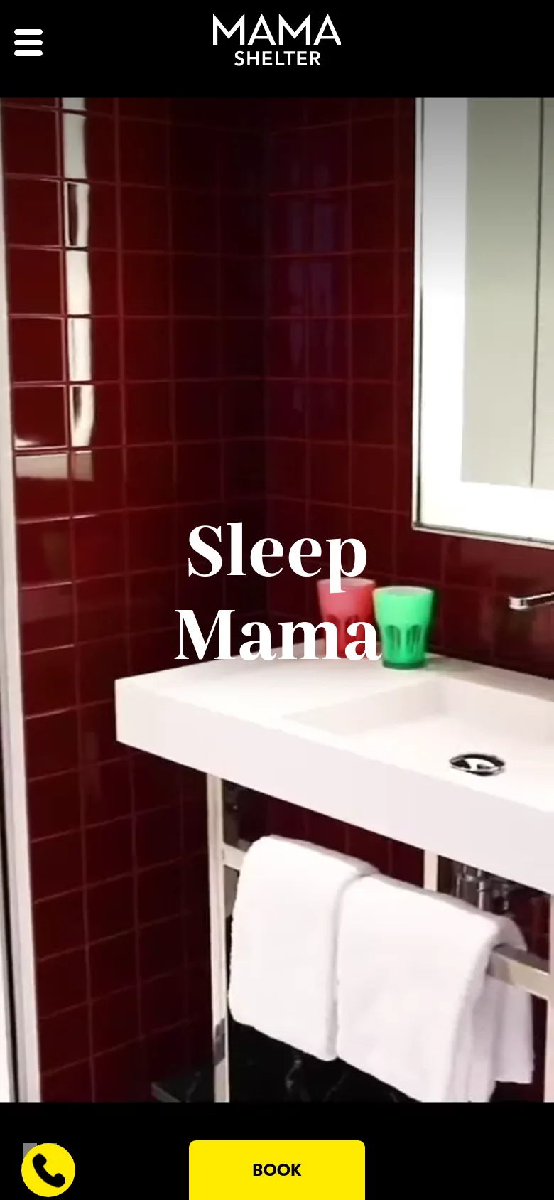 The mobile version simplifies the layout, showing a vertical hero image of a bathroom with red tiles and a white sink, overlaid with 'Sleep Mama' text. The header is condensed to a hamburger menu icon and the Mama Shelter logo, while a bright yellow 'BOOK' button and a phone icon are fixed to the bottom of the screen.