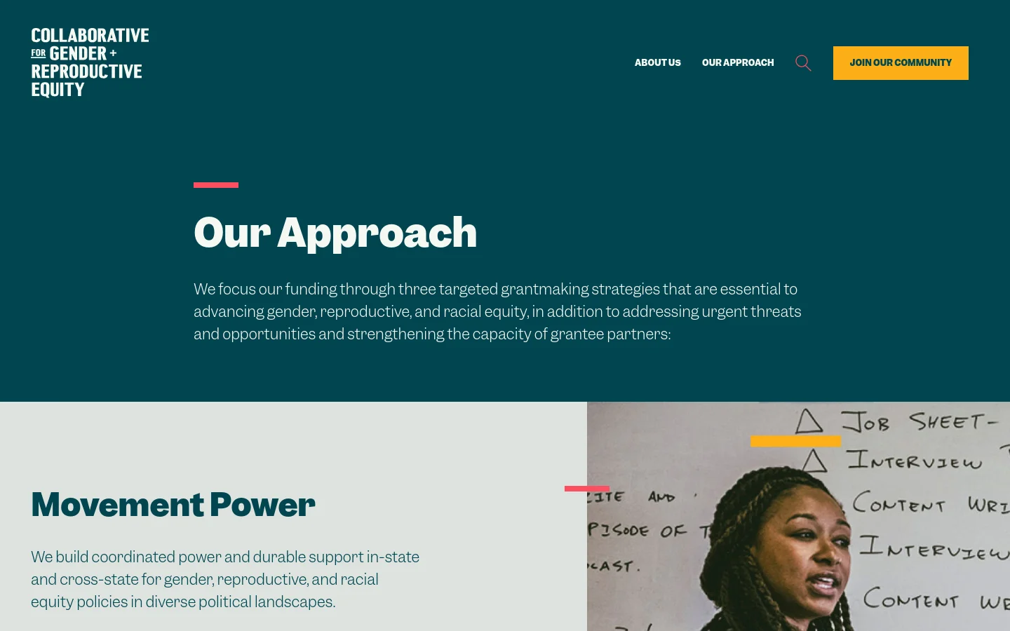 The desktop page features a dark teal hero section with the headline 'Our Approach' in large white text and a brief introductory paragraph. Below the hero, a section titled 'Movement Power' appears against a light grey background, accompanied by a photo of a person on the right side. The navigation bar at the top includes links for 'About Us', 'Our Approach', a search icon, and a yellow 'Join Our Community' button.