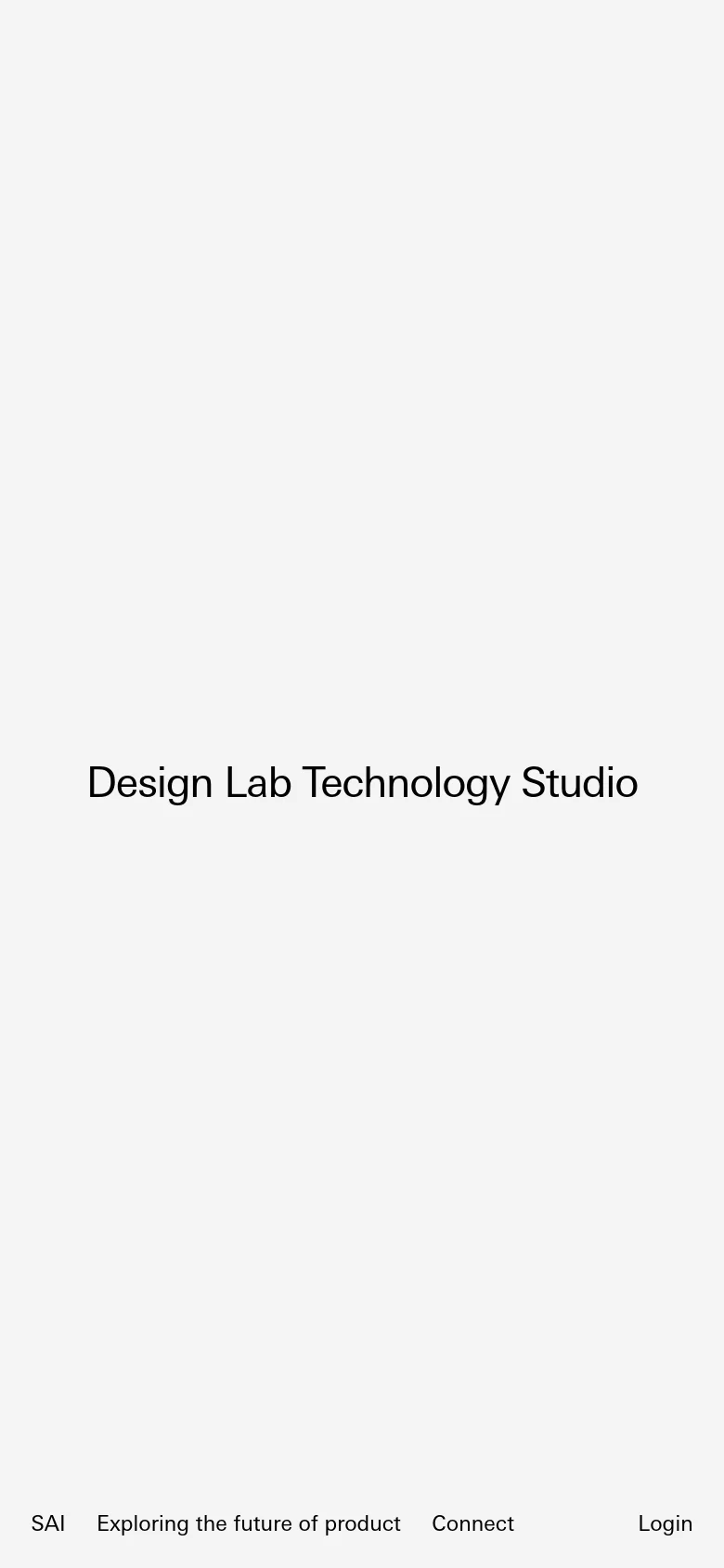 The mobile version features a simplified, vertically stacked layout on a light gray background. The headline 'Design Lab Technology Studio' is centered in the middle of the screen, with 'SAI', 'Exploring the future of product', 'Connect', and 'Login' arranged in a single row at the bottom.