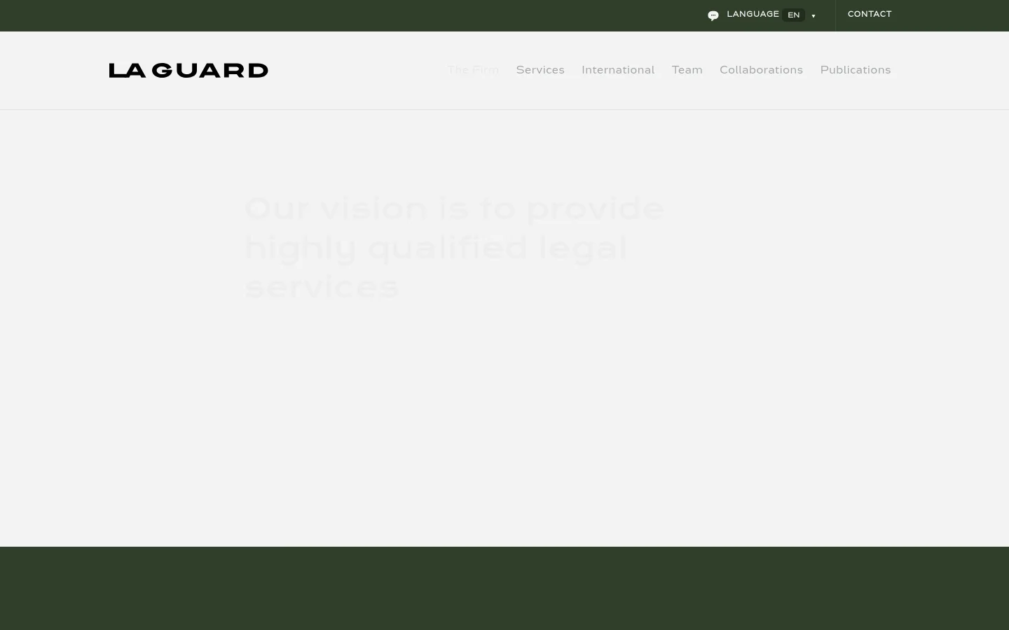 The desktop version features a clean, minimalist layout with a white background and dark green accents. A large hero headline reads 'Our vision is to provide highly qualified legal services' in light gray text, positioned next to a navigation menu containing links for Services, International, Team, Collaborations, and Publications.
