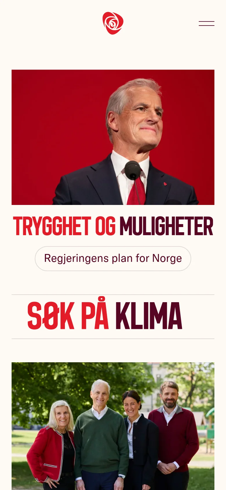 The mobile version uses a simplified layout with a centered red rose logo and a hamburger menu icon. The hero section stacks elements vertically, showing the portrait of Jonas Gahr Støre above the large headline 'TRYGGHET OG MULIGHETER' and the 'Regjeringens plan for Norge' button. Content continues with large, bold typography for 'SØK PÅ KLIMA' followed by a group photo of politicians.