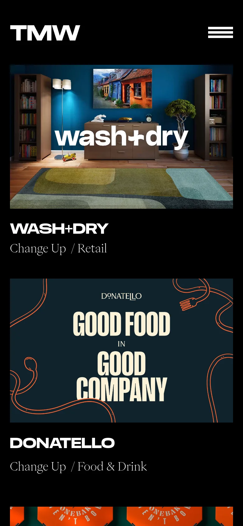 The mobile version simplifies the layout with a condensed black header featuring the 'TMW' logo and a hamburger menu icon. The portfolio projects are stacked vertically in a single column, beginning with a large 'wash+dry' image followed by its title and category, then moving to the 'Donatello' project. The dark background remains consistent, but the navigation is hidden behind the menu icon to maximize screen space for the imagery.