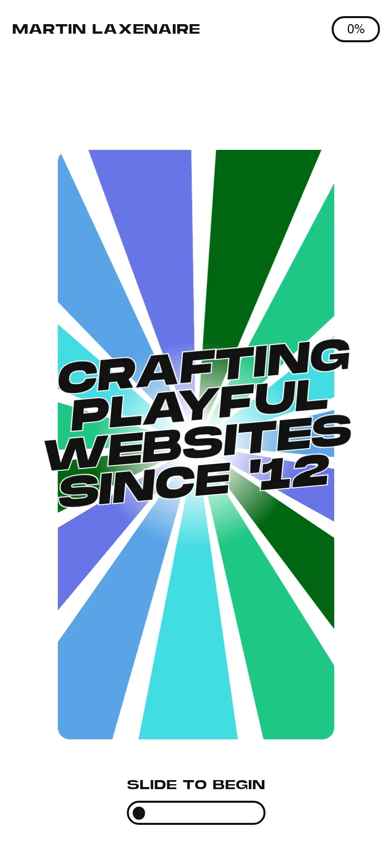 The mobile version maintains the same minimalist white header and bold typography but uses a vertically oriented sunburst graphic with blue, green, and teal tones. The central text 'CRAFTING PLAYFUL WEBSITES SINCE '12' is stacked to fit the narrow screen, and the 'SLIDE TO BEGIN' slider remains at the bottom.