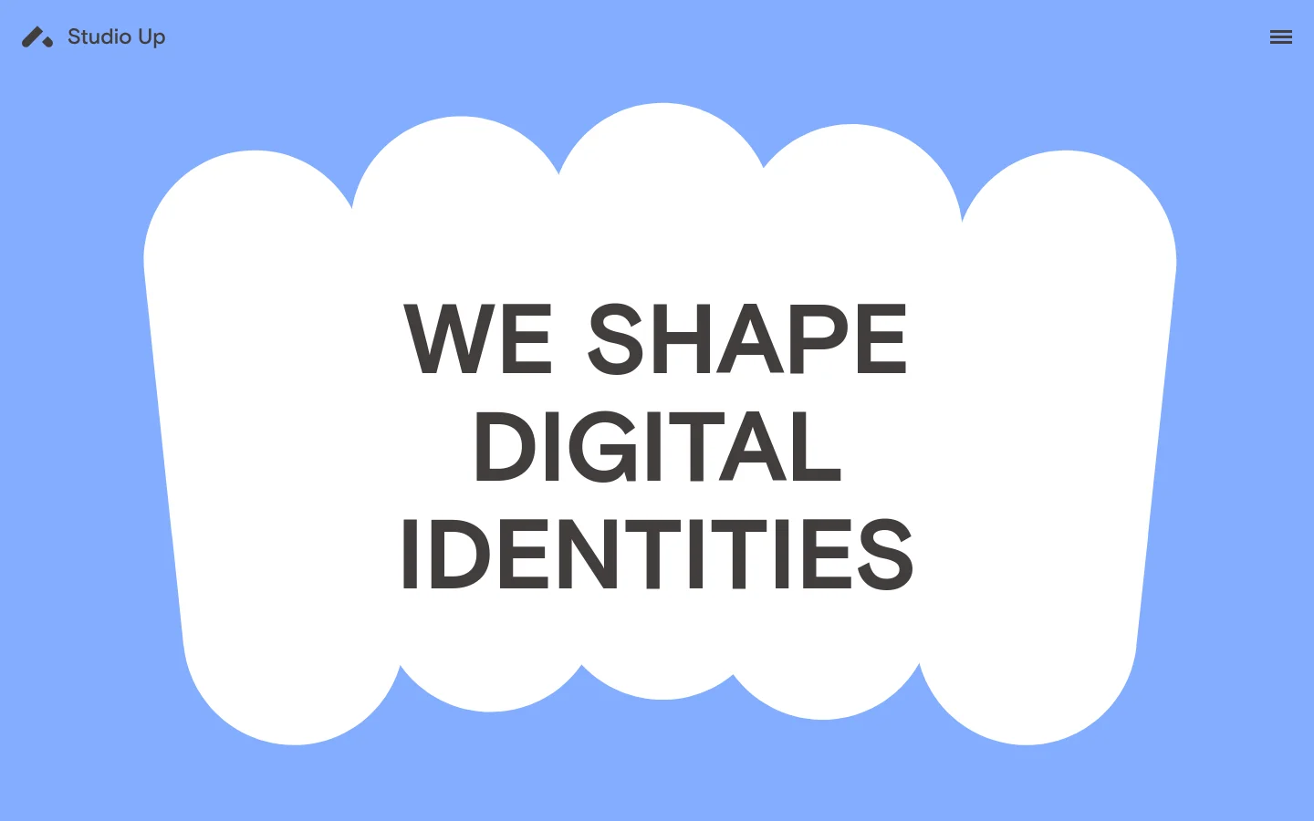 The desktop homepage features a light blue background with a large, white, cloud-like organic shape in the center containing the bold headline 'WE SHAPE DIGITAL IDENTITIES'. The Studio Up logo is in the top left, and a hamburger menu icon is in the top right. Below the hero section, a grid of portfolio projects is displayed with large images and titles.