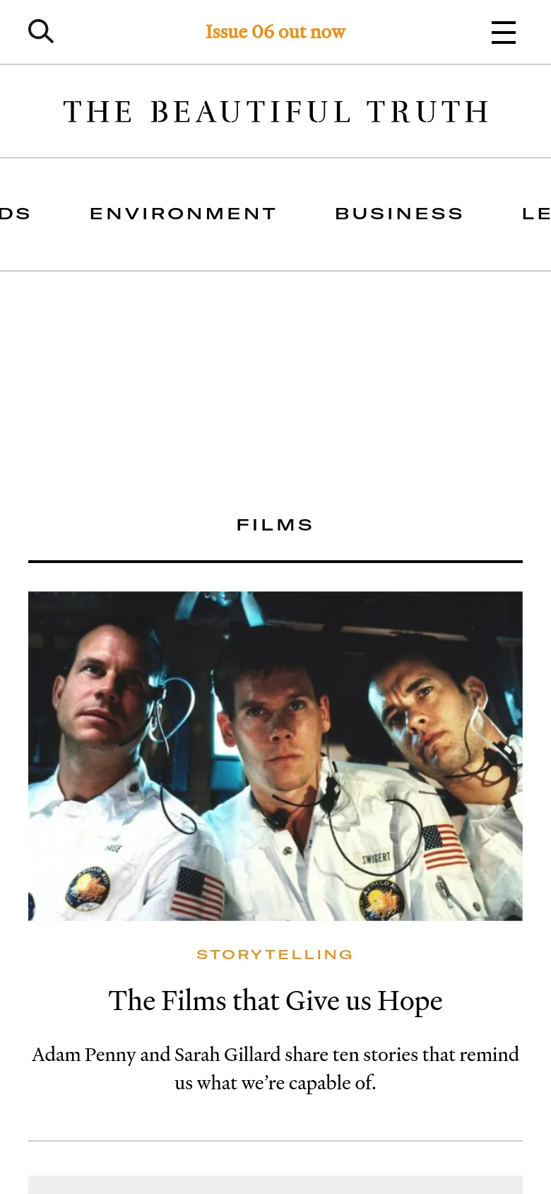 The mobile version simplifies the layout into a single-column vertical scroll. The top navigation is condensed into a hamburger menu and a search icon, with a prominent announcement banner reading 'Issue 06 out now' in gold text. The content cards, such as 'The Films that Give us Hope', span the full width of the screen with large imagery and centered text.