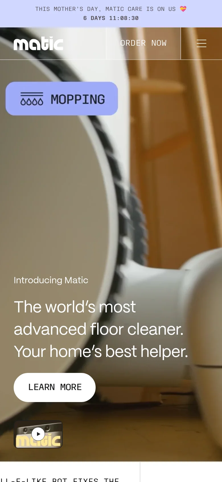 The mobile version uses a vertically oriented hero image with a close-up of the Matic robot. The headline and 'LEARN MORE' button are centered, and the navigation is condensed into a hamburger menu and an 'ORDER NOW' button. The top countdown banner remains visible at the very top of the screen.