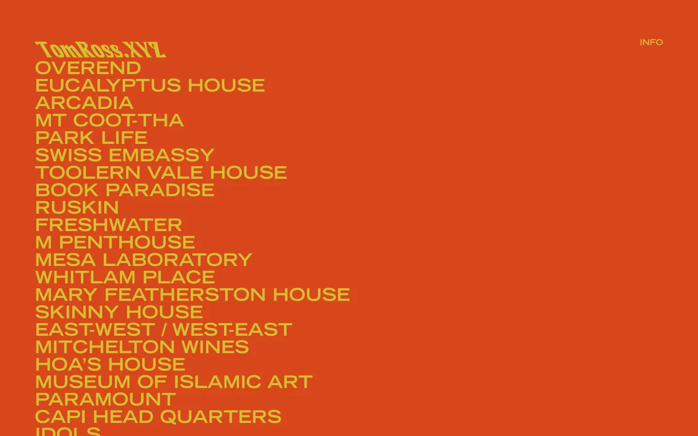 The desktop homepage features a minimalist design with a bold orange background and large, white sans-serif text. The site title 'TomRoss.XYZ' is at the top left, followed by a vertical list of architectural project links such as 'OVEREND' and 'EUCALYPTUS HOUSE', with an 'INFO' link in the top right corner.