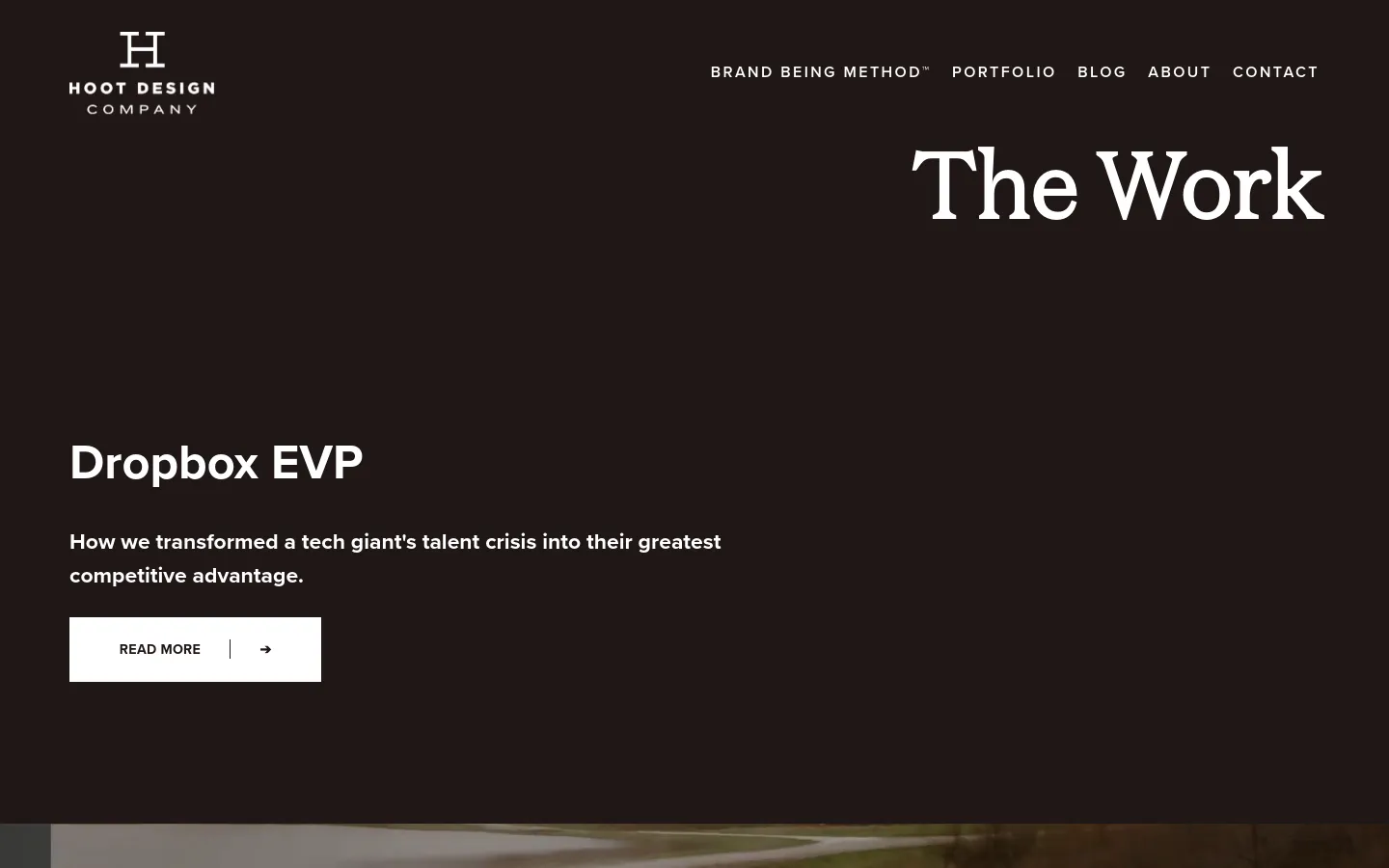 The portfolio page features a dark, minimalist design with white serif typography. A large headline reads 'The Work' next to a featured project section for 'Dropbox EVP' which includes a brief description and a white 'Read More' call-to-action button. The navigation menu is located at the top right with links for Brand Being Method, Portfolio, Blog, About, and Contact.