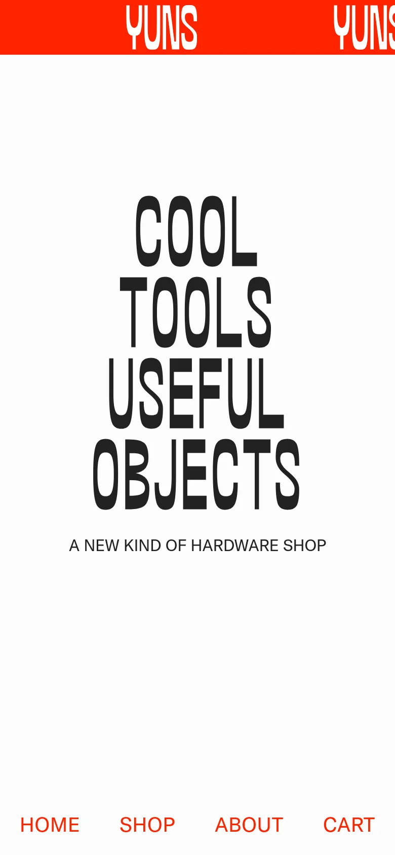 The mobile version presents a simplified vertical layout centered on the large black headline 'COOL TOOLS USEFUL OBJECTS' above the subtext 'A NEW KIND OF HARDWARE SHOP'. The red 'YUNS' banner remains at the top, and the red navigation menu is moved to the bottom of the screen for easy access.