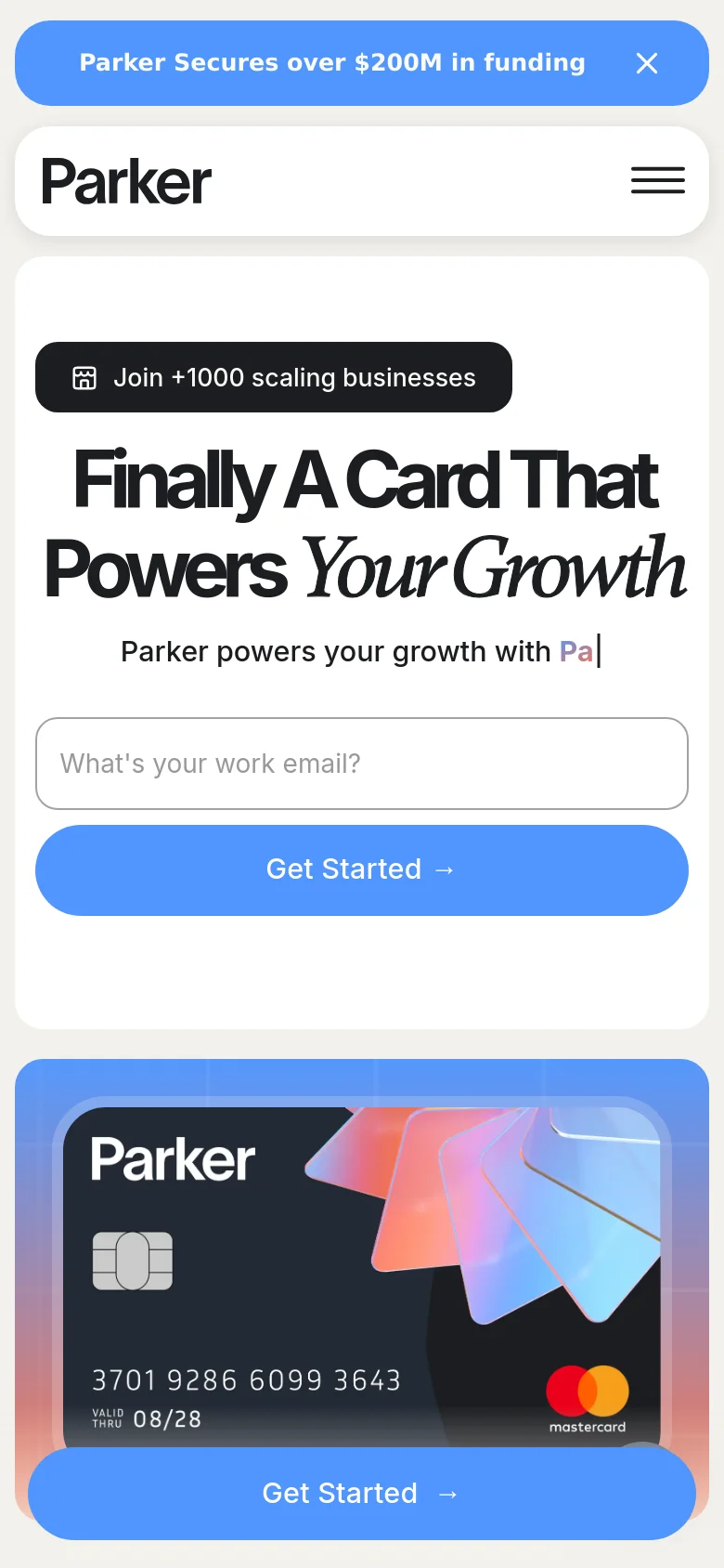 The mobile version uses a single-column layout optimized for vertical scrolling. The top navigation is condensed into a hamburger menu, and the hero section features the main headline and email input stacked vertically above a large 'Get Started' button. A large image of the Parker credit card is displayed below the primary call to action, and a blue 'Get Started' button is pinned to the bottom of the screen.