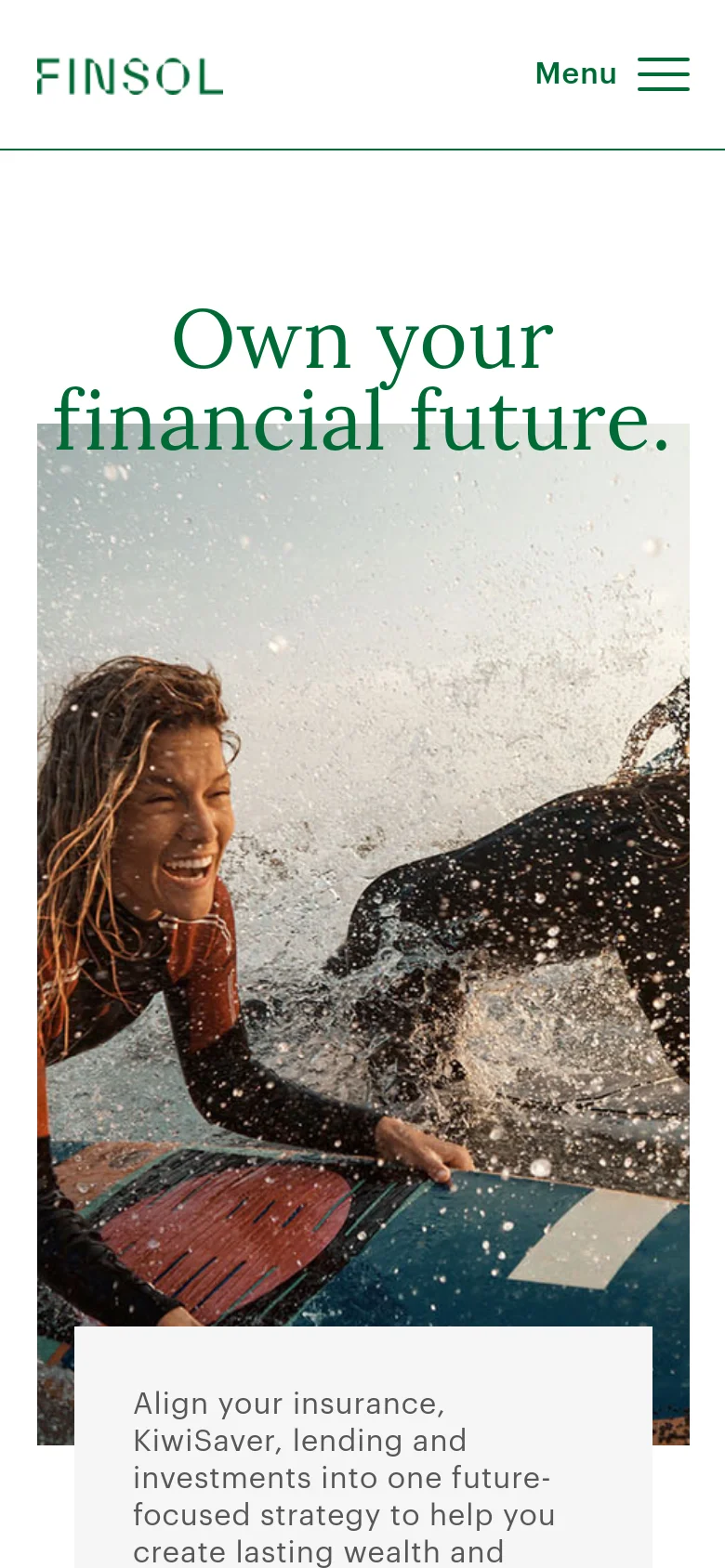 The mobile version uses a simplified layout with a centered logo and a hamburger menu icon. The hero section is vertically stacked, placing the large headline 'Own your financial future' above a cropped version of the surfing hero image, with the introductory text overlaying the bottom of the photo.