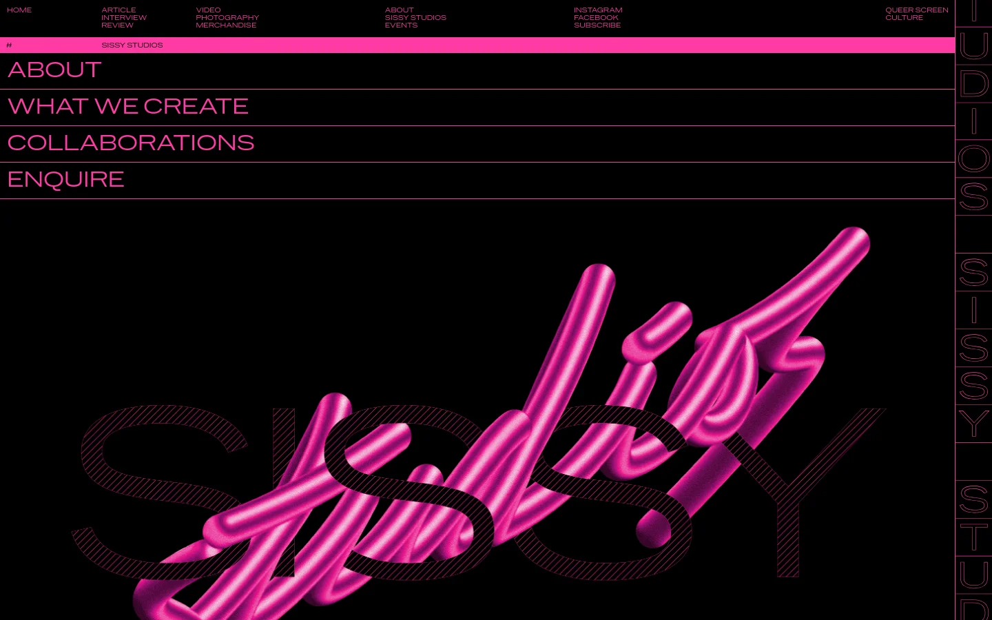 The Sissy Studios desktop website features a dark theme with vibrant pink accents and large, stylized typography. A large hero graphic shows the words 'SISSY STUDIOS' in a mix of pink 3D tube lettering and thin outlined text against a black background. Below the hero, a navigation menu lists 'ABOUT', 'WHAT WE CREATE', 'COLLABORATIONS', and 'ENQUIRE' in large pink font, followed by a portrait of a person against a warm orange and red gradient.
