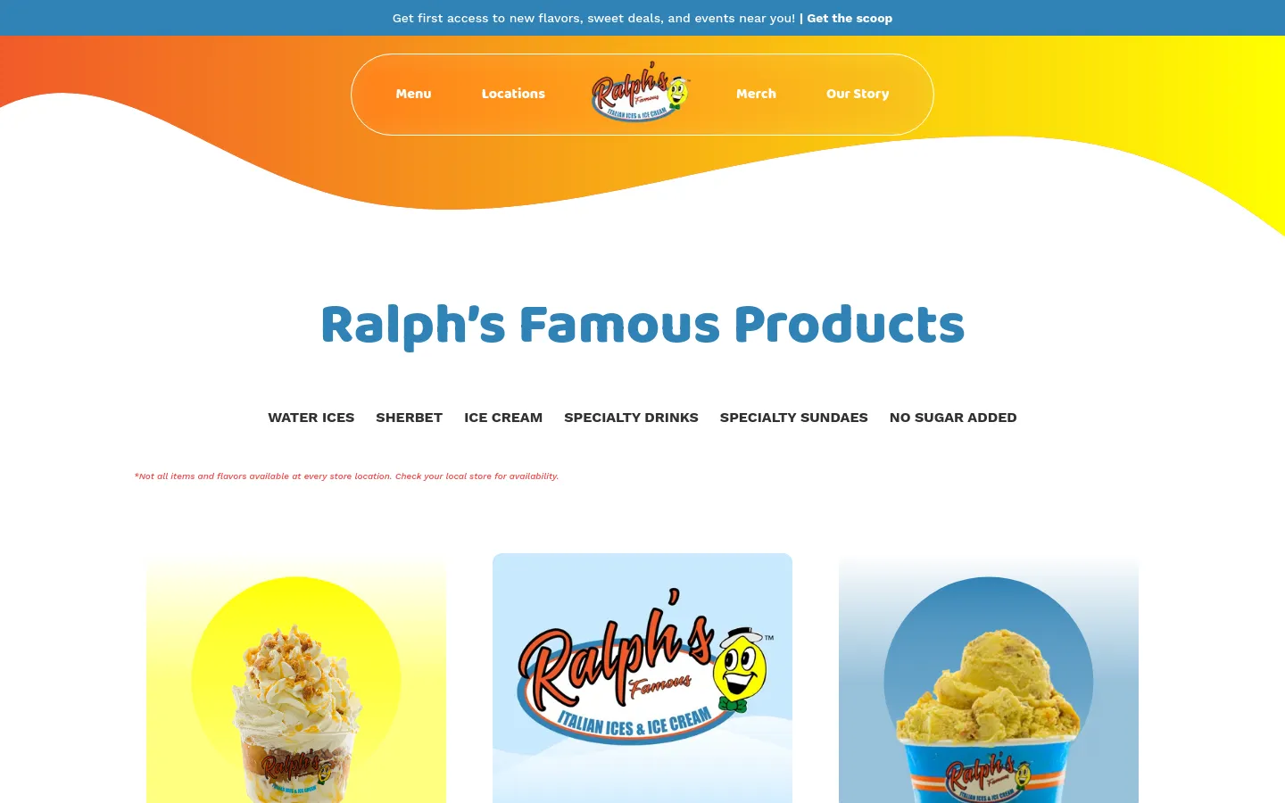 The desktop menu page features a large blue headline 'Ralph's Famous Products' against a white background. Below the headline, a horizontal navigation list includes categories like Water Ices, Sherbet, and Ice Cream, followed by colorful product images in circular frames. A bright orange and yellow wavy header contains the company logo and navigation links.