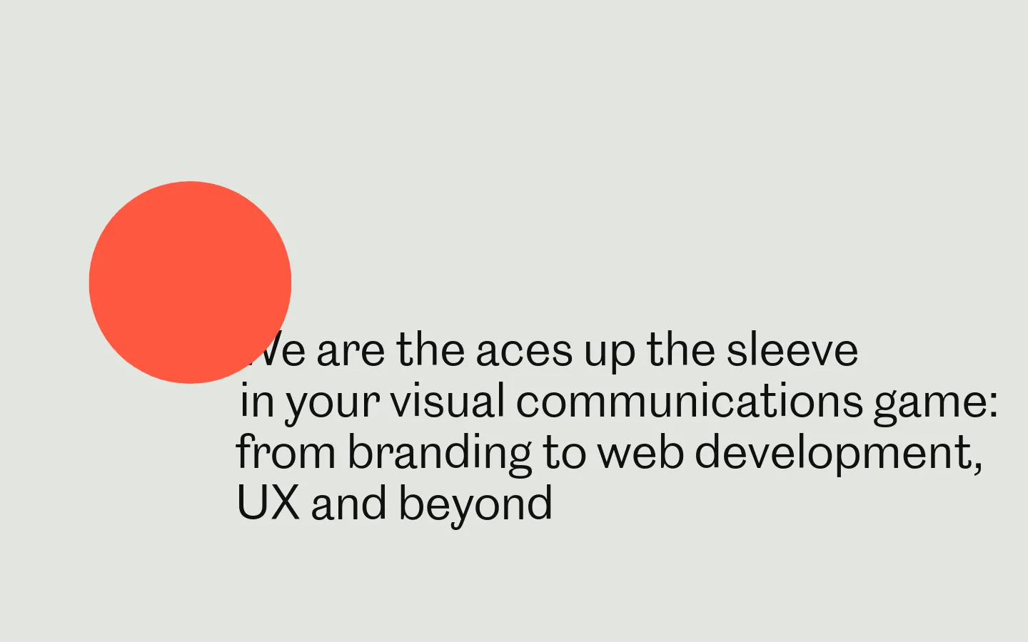 The desktop homepage features a minimalist light gray background with large, bold black typography stating 'We are the aces up the sleeve in your visual communications game'. A prominent bright orange circle sits to the left of the text, and a navigation menu with the brand name 'Báchoo' is at the top. Below the hero section, a scrolling marquee of service keywords like 'Websites', 'Mobile', and 'Brands' transitions into a video showreel section.