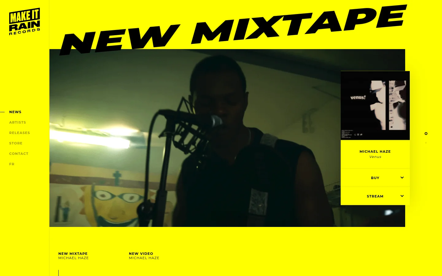 The desktop homepage features a bright yellow background with a large hero section showcasing a dark, cinematic video still of an artist performing. A prominent black headline reads 'NEW MIXTAPE' across the top, while a sidebar on the left contains the brand logo and navigation links. A floating card on the right displays the album art for Michael Haze's 'Venus' with 'BUY' and 'STREAM' call-to-action buttons.