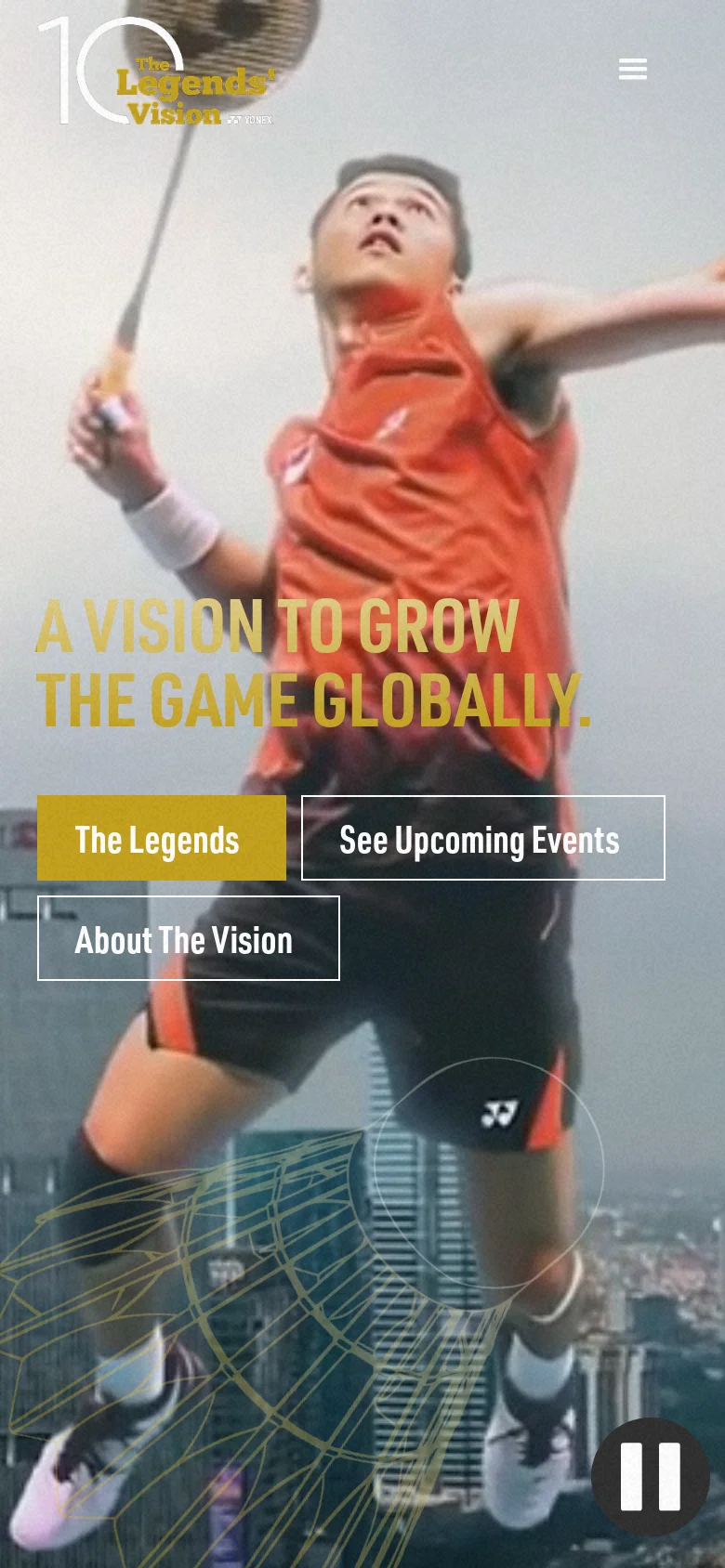 The mobile version uses a vertically oriented hero image of a badminton player in action, with the gold headline 'A VISION TO GROW THE GAME GLOBALLY' centered. The three call-to-action buttons are stacked vertically to fit the narrow screen, and the top navigation is condensed into a hamburger menu icon.