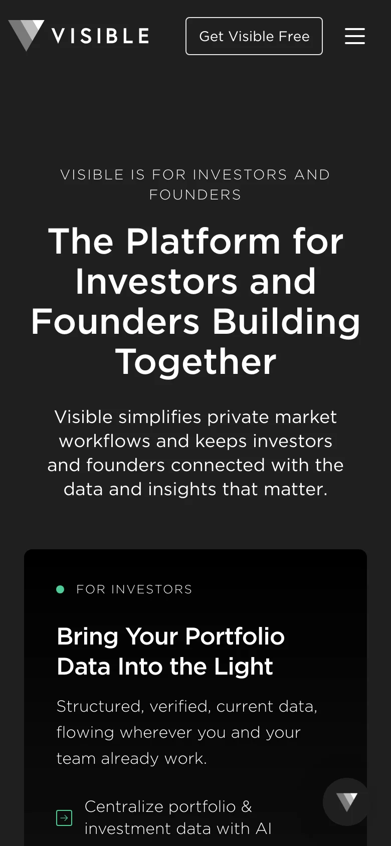 The mobile version uses a single-column vertical layout on a dark background. The hero headline is centered and takes up most of the screen width, followed by vertically stacked content cards for investors and founders. The navigation is condensed into a hamburger menu icon, and the primary call to action is a 'Get Visible Free' button in the header.