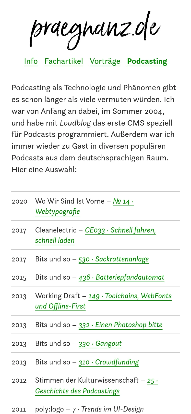 The mobile version maintains the minimalist white and black aesthetic but stacks the elements vertically. The handwritten logo is centered at the top, followed by a centered navigation menu, and the podcast list transitions to a single-column format for easier scrolling on small screens.