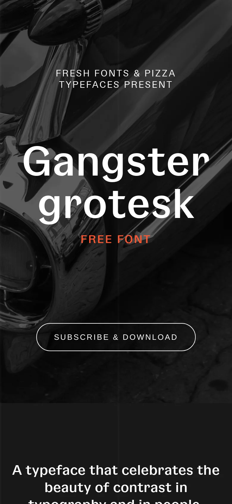 The mobile version presents a vertically oriented, zoomed-in view of the vintage car hero image. The typography is centered and stacked, with 'Gangster grotesk' appearing prominently above the 'FREE FONT' label and the 'SUBSCRIBE & DOWNLOAD' button, maintaining the dark, high-contrast theme.