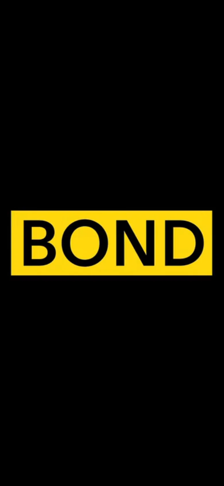 The mobile version simplifies the view to focus on the primary branding element. The bright yellow rectangular block containing the black 'BOND' text is centered against a solid black background, removing the photographic background seen on desktop.