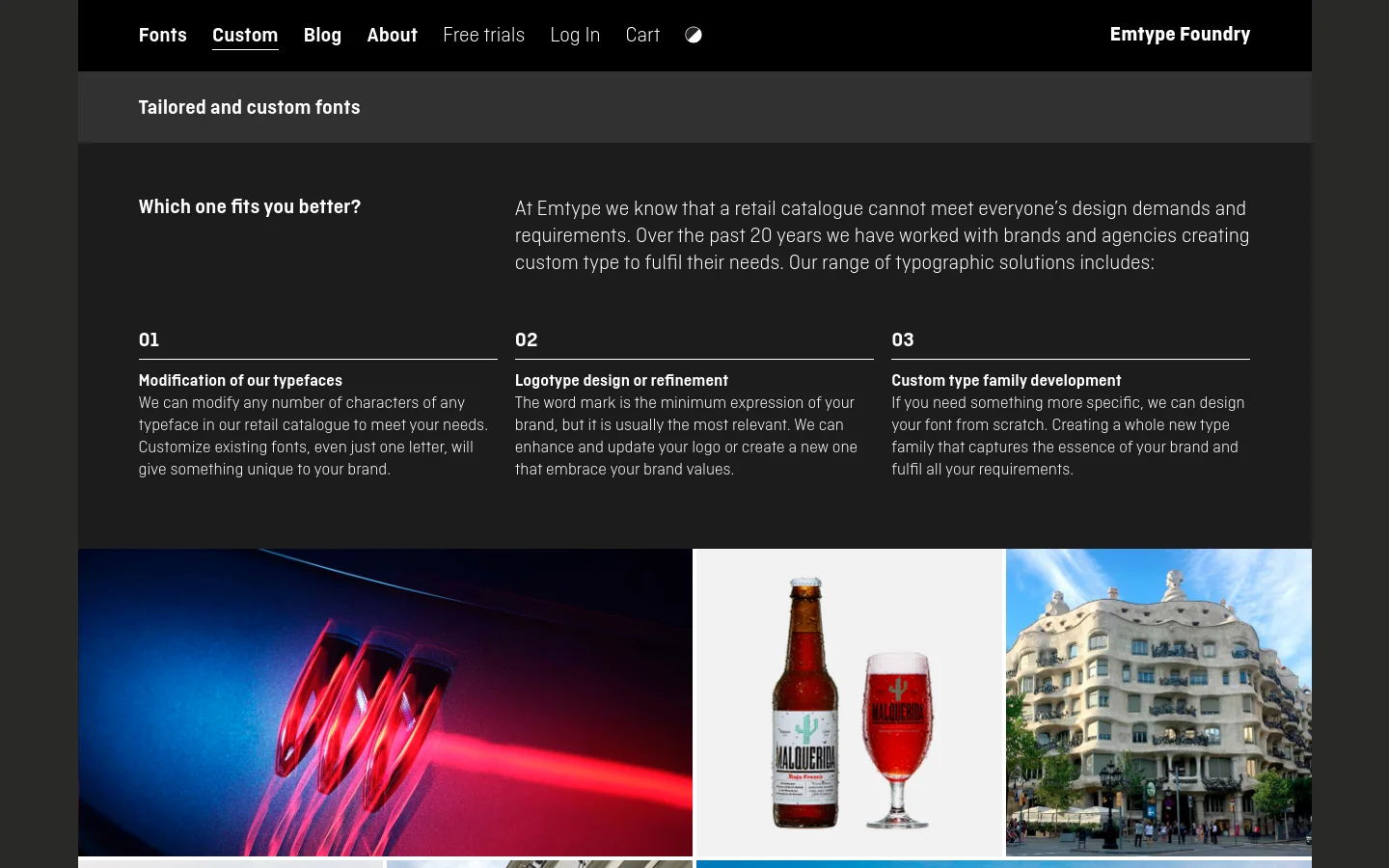 The desktop page features a dark theme with white text, organized into a clean grid layout. A headline introduces tailored fonts, followed by three numbered service sections: typeface modification, logotype design, and custom type development. Below the text, a large horizontal gallery displays colorful project images including a red light effect, a bottle and glass, and a building facade.