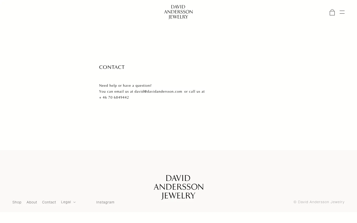 The desktop contact page features a minimalist design with a white background and black serif typography. The 'Contact' headline is centered, followed by text providing an email address and phone number for customer inquiries. The header contains the brand logo in the center, a shopping bag icon, and a menu icon, while the footer includes navigation links and the brand logo.