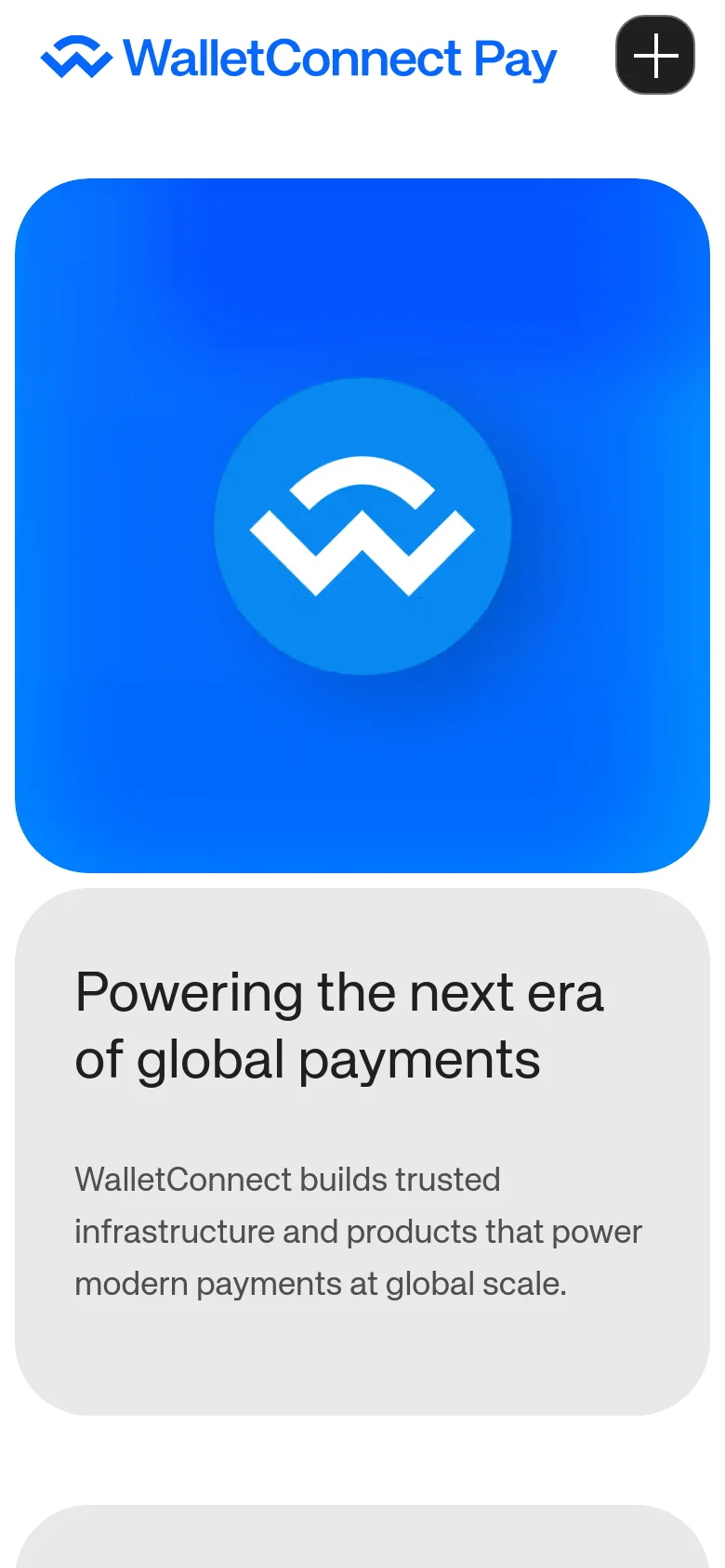 The mobile version simplifies the layout into a single vertical column, starting with a large blue graphic containing the WalletConnect logo. This is followed by the 'Powering the next era of global payments' headline and description on a light gray background. The top navigation is condensed, featuring the logo and a plus icon for the menu.