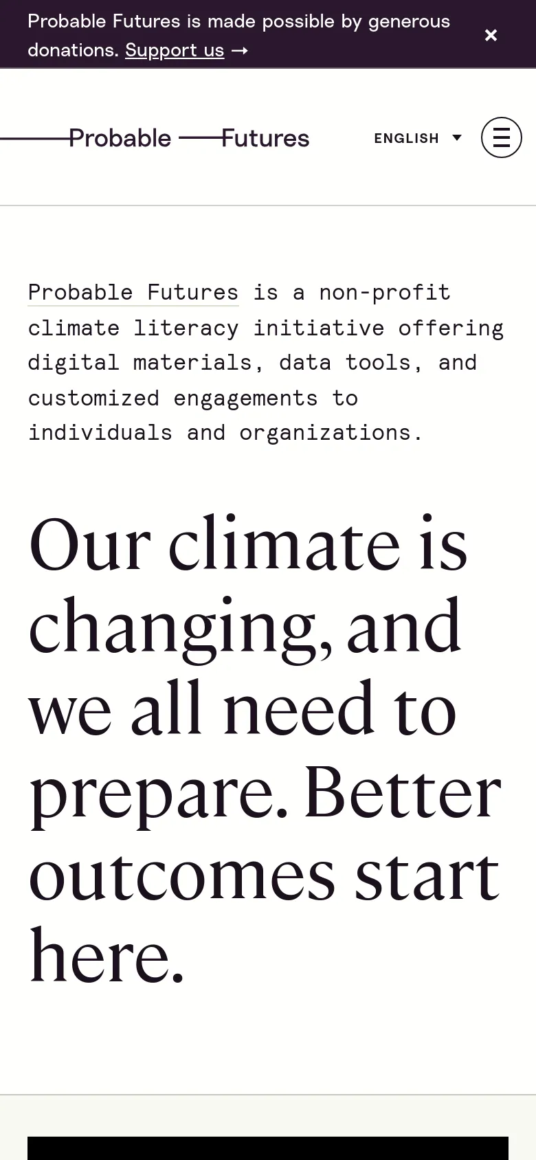 The mobile version maintains the clean white and black aesthetic but utilizes a condensed layout. The navigation is tucked into a hamburger menu icon at the top right, and the hero headline is stacked vertically to fit the narrower screen width.
