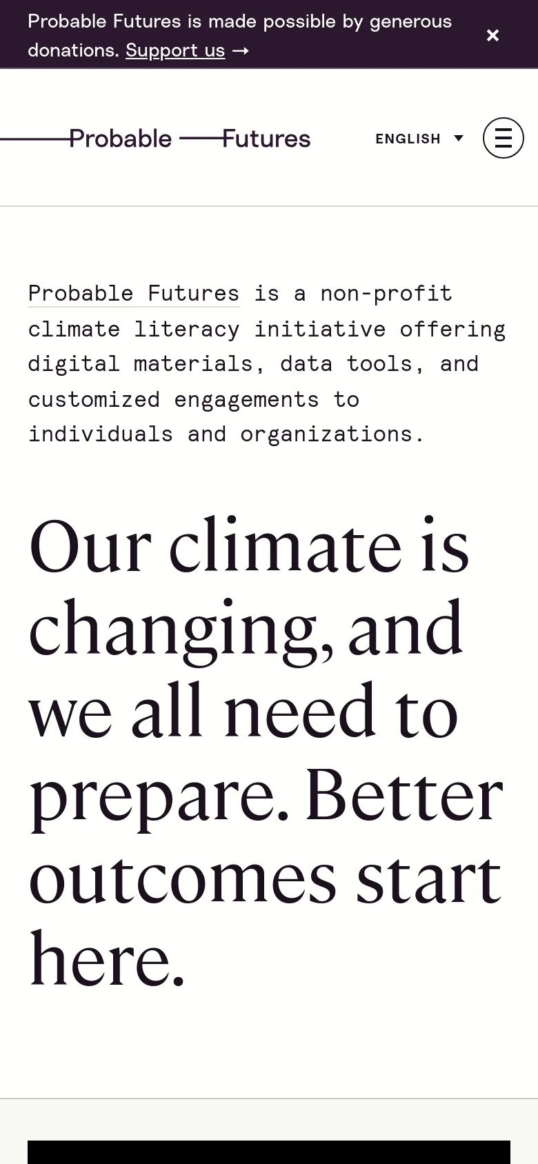 The mobile version maintains the clean white and black aesthetic but utilizes a condensed layout. The navigation is tucked into a hamburger menu icon at the top right, and the hero headline is stacked vertically to fit the narrower screen width.